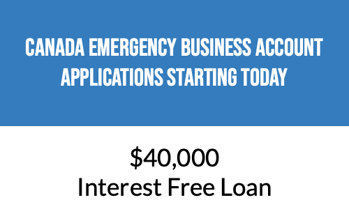 Applications for the Canada Emergency Business Account starts TODAY!